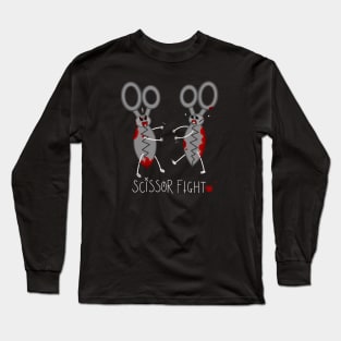 Scissor Fight Long Sleeve T-Shirt